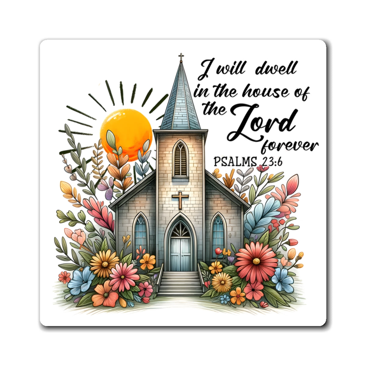 Inspirational Church Magnet - Psalm 23:6 Home Decor