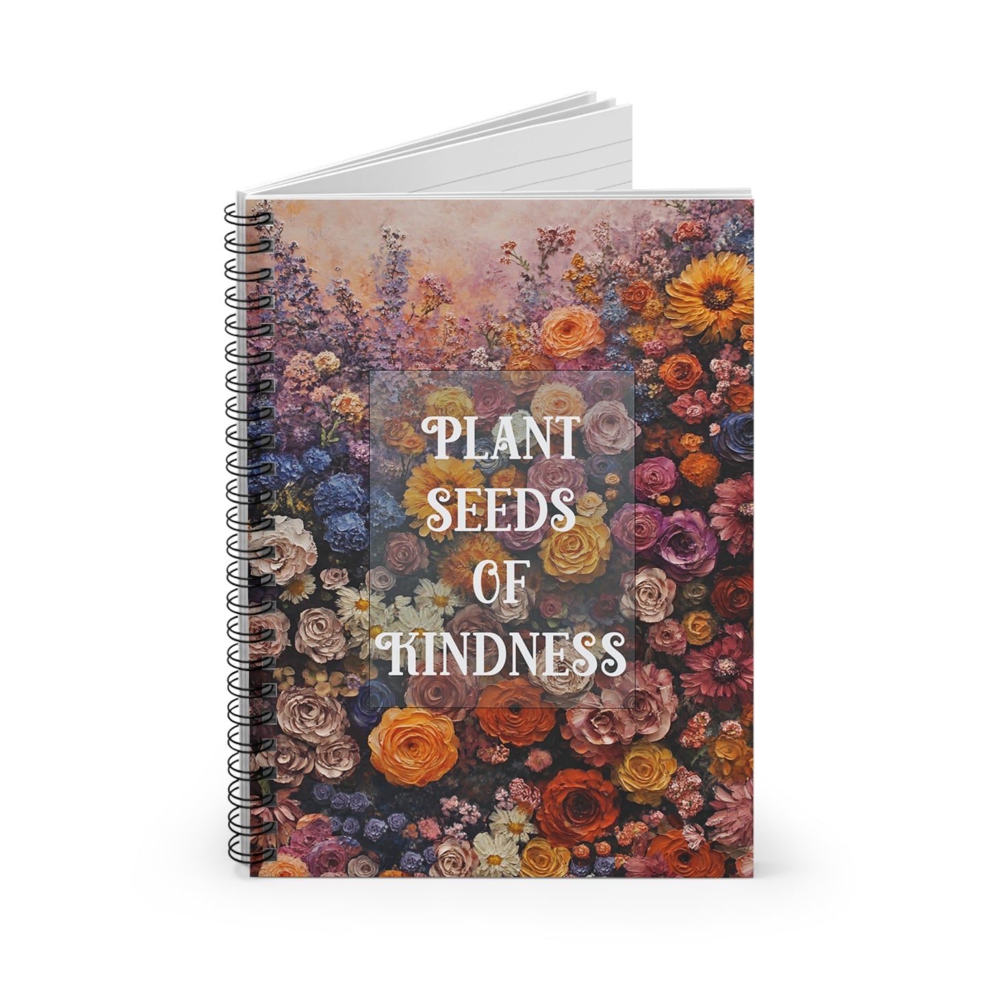 Floral Spiral Notebook - "Plant Seeds of Kindness" - Motivational Journal for Garden Lovers