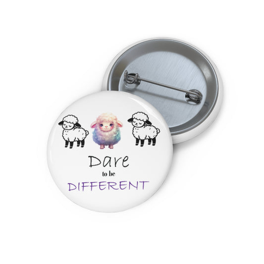 Custom 'Dare to be Different' Pin Buttons - Unique Flair for Individuality